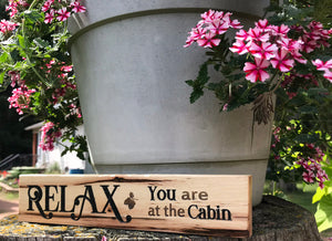 Relax You are at the Cabin Shelf Inspiration