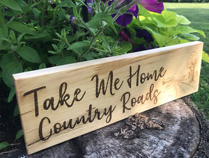 Hickory Take Me Home Country Roads Wood Plaque