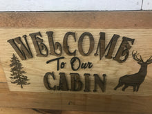 Hickory Welcome to our Cabin Plaque