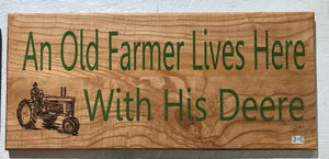Old Farmer Lives Here White Ash Plaque